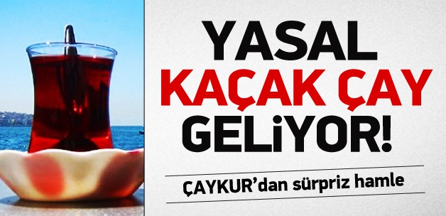 caykurdan kacak cayi bitirecek hamle 1402309819 7551 ÇAYKURdan >>YASAL<< KAÇAK ÇAY !!!